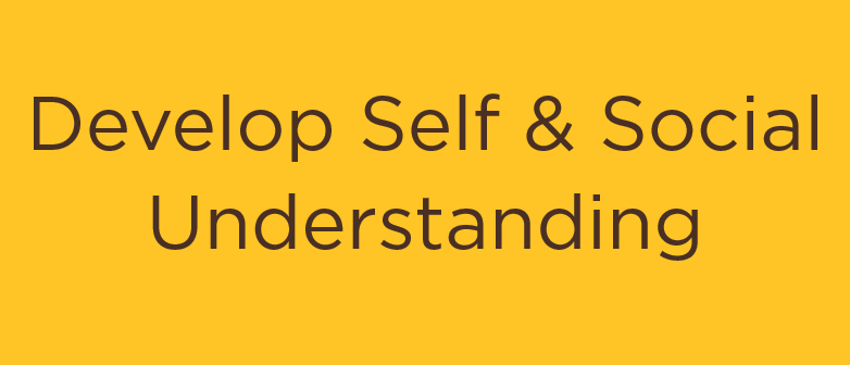 develop self and social understanding