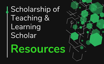 Scholarship of Teaching & Learning Scholar Resources