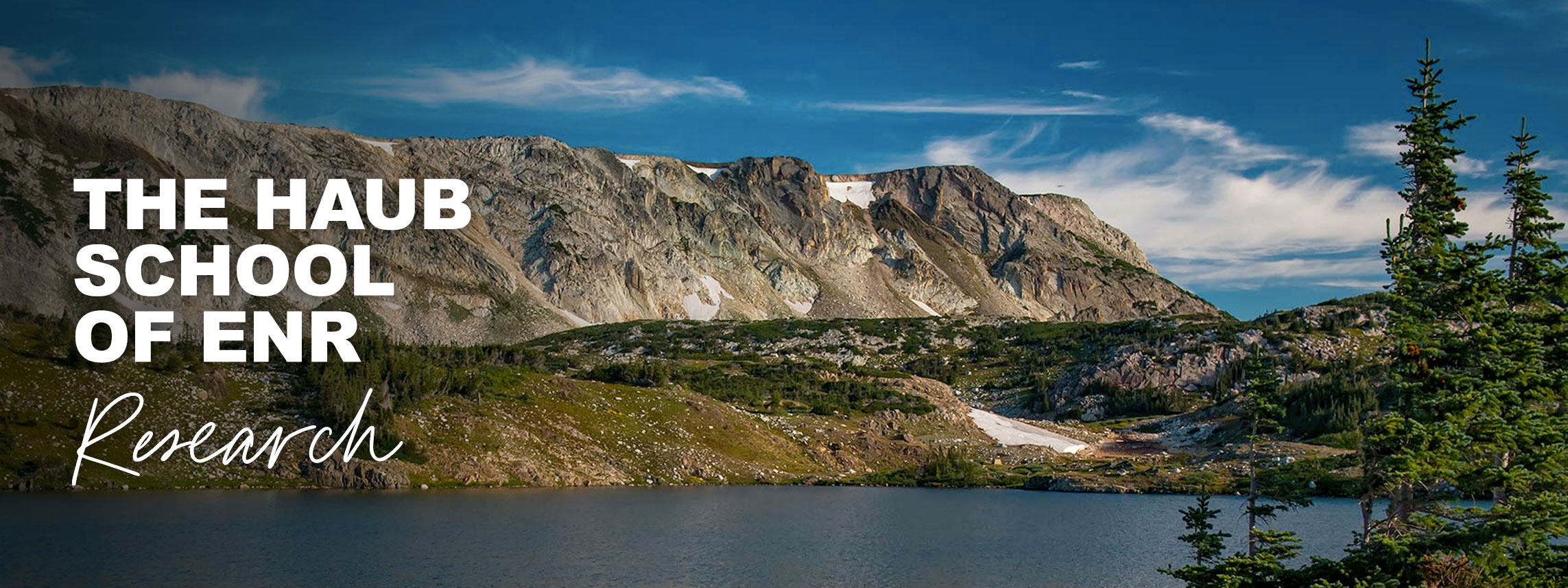 The Haub School of ENR Research: Medicine Bow Mountains