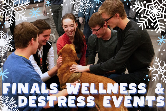students petting a dog and text that reads "finals wellness and destress events"